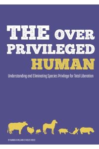 The Over Privileged Human