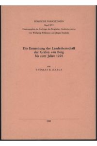 Die Entstehung der Landesherrschaft der Grafen von Berg bis zum Jahre 1225.