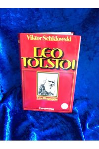 Leo Tolstoi. Eine Biographie