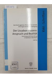 Der Lissabon-Prozess: Anspruch und Realität. : Forschung und Entwicklung in Nordrhein-Westfalen. (Schriften des Rheinisch-Westfälischen Instituts für Wirtschaftsforschung)