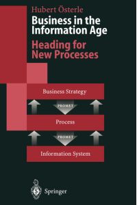 Business in the Information Age  - Heading for New Processes