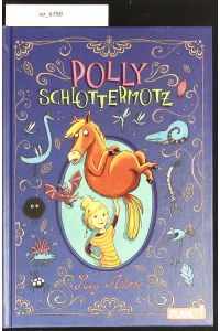 Polly Schlottermotz.