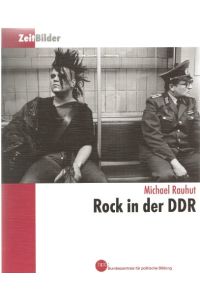 Rock in der DDR : 1964 bis 1989.   - Bundeszentrale für Politische Bildung / ZeitBilder,