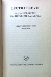Lectio brevis : Aus Ansprachen von Heinrich Kahlefeld.
