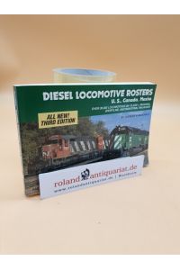 Diesel Locomotive Rosters: U. S. , Canada, Mexico (Railroad Reference, Band 9)