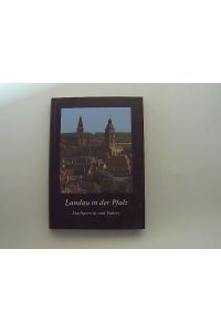 Landau in der Pfalz - Stadtportrait und Führer