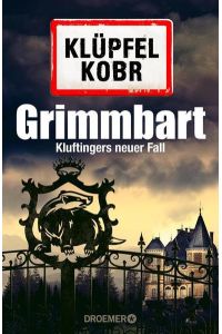 Grimmbart: Kluftingers neuer Fall  - Kluftingers neuer Fall