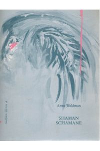 Shaman Schamane. Ein Poem.   - Apartment Edition # 6.