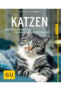 Katzen: Wohlfühl-Garantie für kleine und große Schnurrer (GU Katzen)