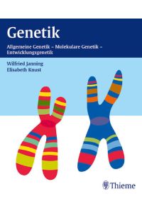 Genetik (mit CD-ROM)  - Allgemeine Genetik, Molekulare Genetik, Entwicklungsgenetik