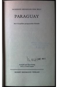 Paraguay.   - Moderne Erzähler der Welt ; Buchreihe geistige Begegnung des Instituts für Auslandsbeziehungen Stuttgart ; Bd. 48