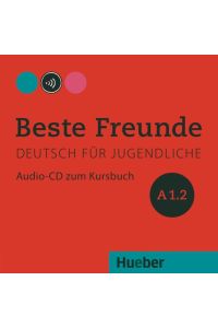 Beste Freunde A1. 2  - Deutsch für Jugendliche.Deutsch als Fremdsprache / Audio-CD zum Kursbuch
