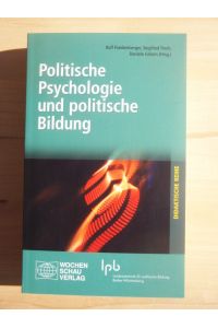 Politische Psychologie und politische Bildung.