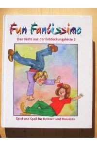 Fun Fantissimo: Das Beste aus der Entdeckungskiste 2