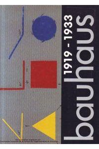bauhaus 1919 - 1933. Le Bauhaus dans les collections de la République Démocratique Allemande.