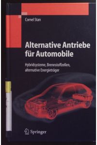 Alternative Antriebe für Automobile.   - Hybridsysteme, Brennstoffzellen, alternative Energieträger.