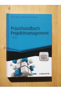 Praxishandbuch Projektmanagement [2. Auflage]