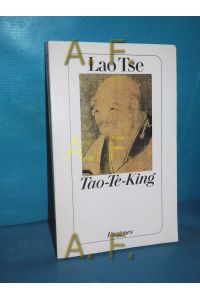 Tao-te-king.   - Lao Tse. Neu ins Dt. übertr. von Hans Knospe und Odette Brändli. Mit einem Nachw. von Knut Walf / Diogenes-Taschenbuch , 21875