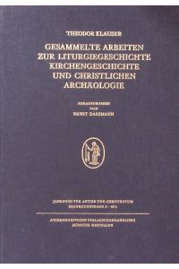 Gesammelte Arbeiten zur Liturgiegeschichte, Kirchengeschichte und christliche Archäologie.