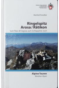 Ringelspitz Arosa/Rätikon.   - Vom Pass dil Segnas zum Schlappiner Joch.