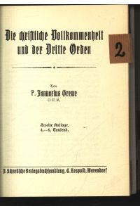 Die christliche Vollkommenheit und der Dritte Orden. 2. Aufl.