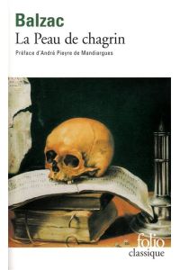 La peau de chagrin: Preface d` Andre Pieyre de Mandiargues (Folio (Gallimard))
