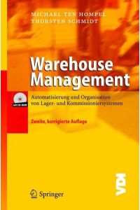 Warehouse Management  - Organisation und Steuerung von Lager- und Kommissioniersystemen