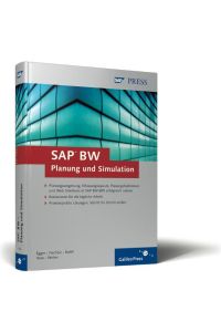 SAP BW ? Planung und Simulation: Planungsumgebung, Planungsfunktionen und manuelle Planung in SAP BW 3. 5: Grundlagen (SAP PRESS)
