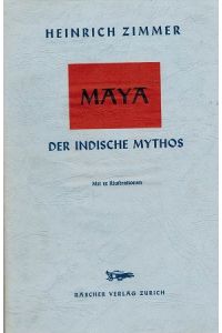 Maya. Der indische Mythos.   - Zimmer: Gesammelte Werke Bd II.