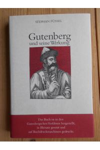 Gutenberg und seine Wirkung.   - Teil von: Bibliothek des Börsenvereins des Deutschen Buchhandels e.V. Rez. in: Jahrbuch für Kommunikationsgeschichte 2, 2000, S. 235
