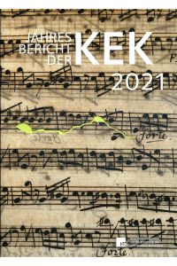Jahresbericht der KEK 2021; Originalerhalt in KEK-Modellprojektförderung und BKM-Sonderprogramm