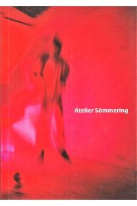 Atelier Sömmering; Die Ruhe ligt in der Bewegung; (Inkl. DVD zum Buch; Mit Highlights aus 30 Events der Jahre 1984 - 2004. )