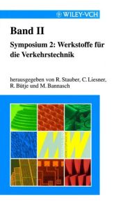 Werkstoffwoche `98  - Tagungsbände I bis X u. Schlagwort- und Autorenverzeichnis / Symposium 2: Werkstoffe für die Verkehrstechnik