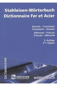 Stahleisen-Wörterbuch / Stahleisen-Wörterbuch  - Deutsch-Französisch /Französisch-Deutsch Allemand-Francais/ Francais-Allemand