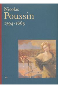 Nicolas Poussin 1594-1665.   - Galeries nationales du Grand Palais. 1994/95. Par Piere Rosenberg (u.a.).