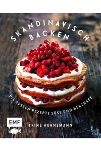 Skandinavisch backen  - Die besten Rezepte süß und herzhaft