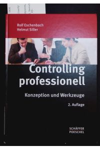 Controlling professionell.   - Konzeption und Werkzeuge.