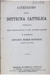 CATECHISMO DELLA DOTTRINA CATTOLICA.