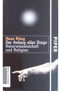 Der Anfang aller Dinge.   - Naturwissenschaft und Religion.
