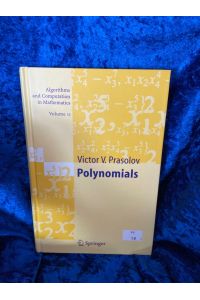 Polynomials (Algorithms and Computation in Mathematics, 11, Band 11)