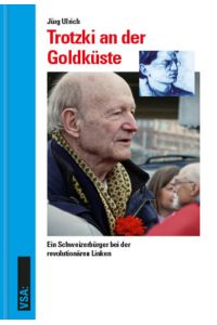 Trotzki an der Goldküste: Ein Schweizerbürger bei der revolutionären Linken