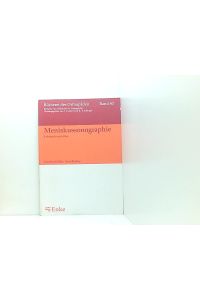 Meniskussonographie  - Lehrbuch und Atlas ; 9 Tabellen
