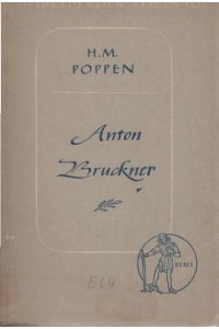 Anton Bruckner : E. Vortr.   - Hermann Meinh. Poppen / Heidelberger Vorträge ; Bd. 2