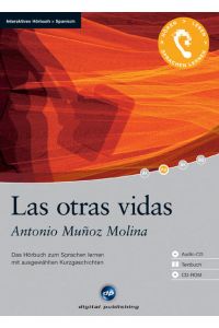 Las otras vidas - Interaktives Hörbuch Spanisch. A2  - Das Hörbuch zum Sprachen lernen, alle Kurzgeschichten zum Nachlesen