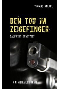 Den Tod im Zeigefinger  - Salowsky ermittelt