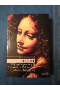 Person : Philosophiegeschichte - theoretische Philosophie - praktische Philosophie.   - Dieter Sturma (Hrsg.). Red. Mitarb.: Sandra Ausborn-Brinker ... / Ethica ; Bd. 3.