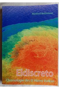 Eldiscreto : Chronologie des El Hierro Vulkan
