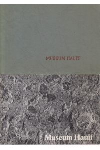 Museum Hauff in Holzmaden-Teck, Württemberg. [2 Hefte zus. ].