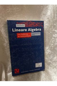 Lineare Algebra: Eine Einführung für Studienanfänger (vieweg studium; Grundkurs Mathematik, 88)  - Eine Einführung für Studienanfänger