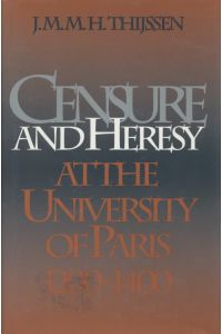 Censure and Heresy at the University of Paris, 1200-1400.